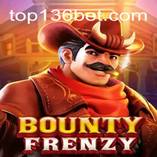 Descubra o Jogo BountyFrenzy: Estratégia e Aventura com 136bet