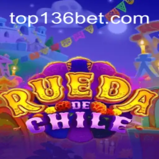 Descubra o Empolgante Mundo do Jogo RuedaDeChile com Foco em 136bet